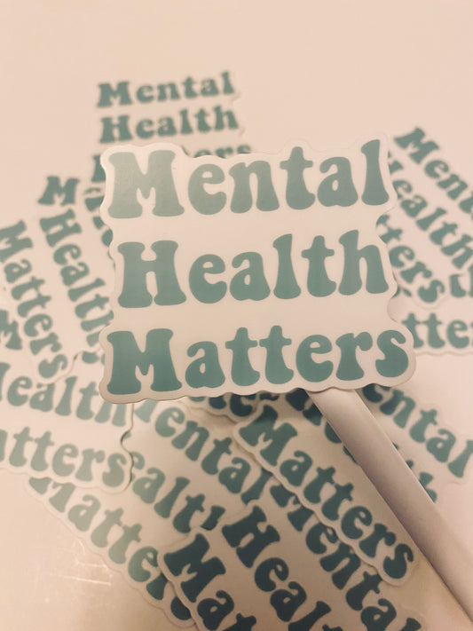 Mental Health Matters Sticker