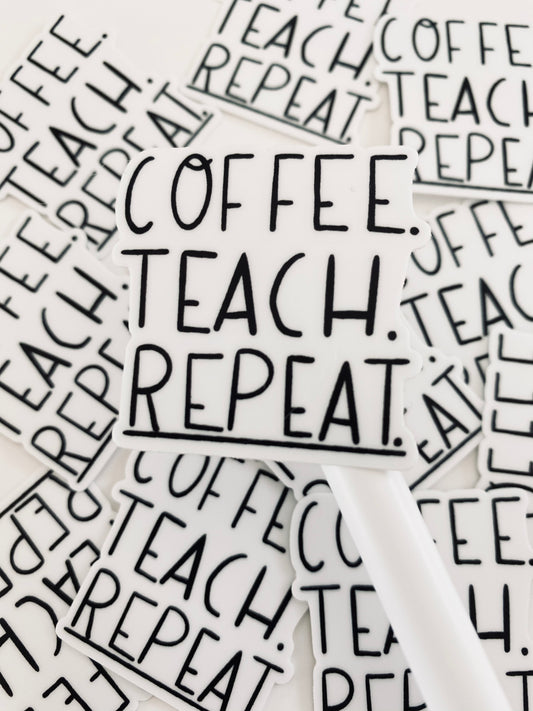 Coffee Teach Repeat
